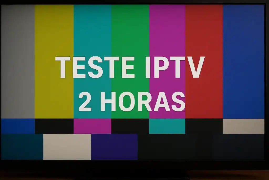 Teste IPTV de 2 horas